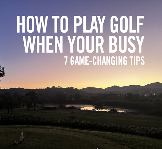 How to Play Golf When You're Busy